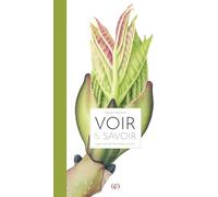 Voir et Savoir: Dans l'intimité du monde végétal