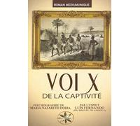 VOIX DE LA CAPTIVITÉ