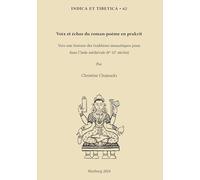 Voix et échos du roman-poème en prakrit: Vers une histoire des traditions monastiques jaina dans l'Inde médiévale (8e-12e siècles)