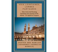 Voix lointaines, larmes partagées: Des rives du fleuve Krueng Tamiang aux portes d’Al-Azhar : un appel à l’espoir