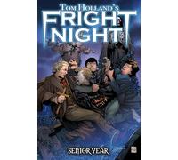 Vokes, Neil - Tom Holland's Fright Night: Senior Year