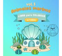 Vol.1 Animales Marinos Libro para Colorear: niños 4 - 7 años (Pinta Conmigo)