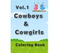 Vol.1：Cowboys & Cowgirls Coloring Book