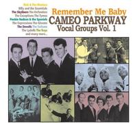 Vol. 1-Remember Me Baby-Cameo Parkway Vocal Groups by Remember Me Baby-Cameo Parkway Vocal Groups (2010) Audio CD