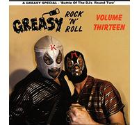Vol.13, Greasy Rock & Roll