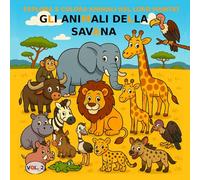 VOL.2: Gli animali della savana - Versione BASIC: Libro da colorare per bambini dai 3 ai 5 anni - Versione BASIC (immagini in bianco e nero) (Esplora e colora animali nel loro habitat)
