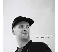 ジョン・レイモンド・アンド・リアル・フィールズ / リアル・フィールズ・ライヴ vol.2 (John Raymond & Real Feels / Real Feels Live Vol.2) [CD] [Import] [日本語帯・解説付]