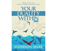 Vol 2 - Your Duality Within: A Study of Your Two Distinct & Opposing Internal Voices (Stoicism for a Better Life)