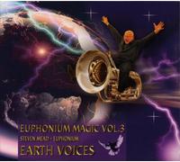 ユーフォニアム・マジック Vol. 3:アース・ヴォイス Euphonium Magic Vol. 3: Earth Voices