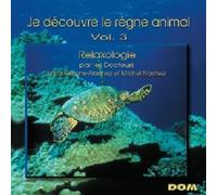 Vol. 3-Je Decouvre Le Regne Animal