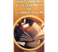 Vol 4: Historical Development Of Curriculum (Part Of Perspectives In Curriculum Development 5 Vols Set)