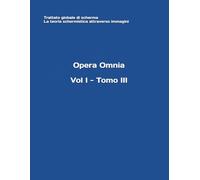 vol. i - tomo iii (Opera Omnia del m° Stefano Gardenti)