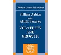 Volatility and Growth (Clarendon Lectures in Economics)