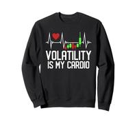 Volatility Is My Cardio - Candlestick Chart Heartbeat Sweatshirt