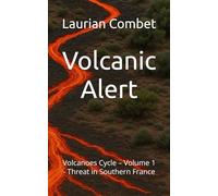 Volcanic Alert: Volcanoes Cycle - Volume 1 - Threat in Southern France (Mystery Trails)