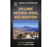 Volcanic Hazards, Risks and Disasters (Hazards and Disasters)