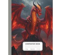 Volcanic Sovereign Dragon Composition Notebook | College Ruled Notes | Ultra-Detailed Fire Dragon Journal | Fantasy Gift Idea: Forged for those who create with intensity