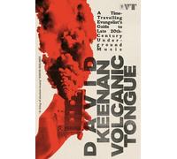 Volcanic Tongue: A Time-Travelling Evangelist’s Guide to Late 20th-Century Underground Music