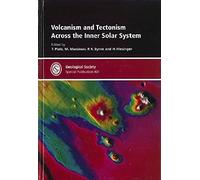 Volcanism and Tectonism Across the Inner Solar System: 401 (Geological Society Special Publications)