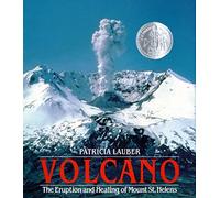 Volcano: The Eruption and Healing of Mount St. Helens