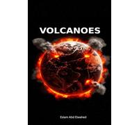 Volcanoes: 100 True Stories of Fire, Lava, and Death (Disasters & Accidents)