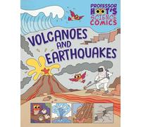 Volcanoes and Earthquakes (Professor Hoot's Science Comics)