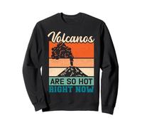Volcanoes Are So Hot Right Now Hawaii Volcano Sweatshirt