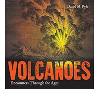 Volcanoes - Encounters through the Ages