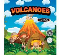 Volcanoes For kids: Educational science book for learning about volcanoes