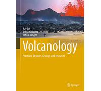 Volcanology: Processes, Deposits, Geology and Resources (Springer Textbooks in Earth Sciences, Geography and Environment)