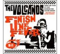 Volcanos - Finish Line Fever
