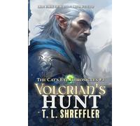 Volcrian's Hunt: Volume 3 (The Cat's Eye Chronicles)