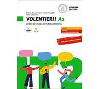 Volentieri! A2. Libro dello studente + esercizi + multilibro: Corso di lingua e cultura italiana. Libro dello studente e degli esercizi + codice di ... digitale sul sito imparosulweb.eu (36 mesi)
