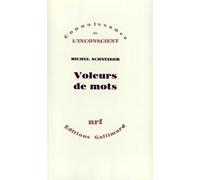 Voleurs de mots: Essai sur le plagiat, la psychanalyse et la pensée