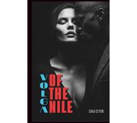 Volga of the Nile: Love in the Shadow of Uniforms (Romance Novels)