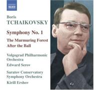 Volgograd Po:Serov - TCHAIKOVSKY, B.: Symphony No. 1 / The Murmuring Forest Suite / After the Ball Suite