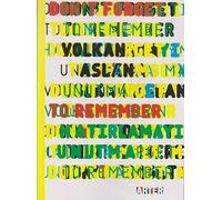 Volkan Aslan: Hatirlamayi Unutma/Don't Forget to Remember