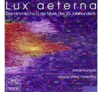 Volker Hempfling - Lux aeterna - das Himmlische in der Musik des 20. Jahrhunderts