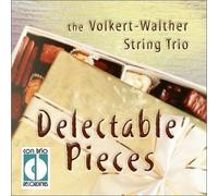 Volkert-Walther String Trio - Delectable Pieces for String Trio