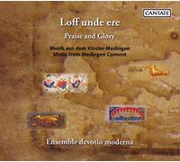 Volkhardt,Ulrike/Ensemble devotio moderna - Loff Unde Ere.Kloster Medingen