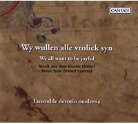 Volkhardt,Ulrike/Ensemble devotio moderna - Wy Wullen Alle Vrolick Syn.Kloster Ebstorf