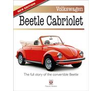 Volkswagen Beetle Cabriolet : - the Full Story of the Convertible Beetle (New Edition)