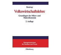 Volkswirtschaftslehre: Grundlagen Der Mikro- Un. Bontrup<|