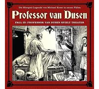 Vollbrecht, Bernd - Professor Van Dusen Spielt Theater(Neue Fälle 13)