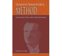 Vollenhoven's Problem-Historical Method: Introduction and Explorations