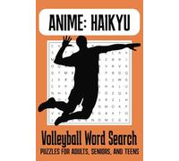 Volleyball Anime: Haikyu Word Search Puzzle Book: Word Searches with Easy to Read Print about Haikyu, Haikyu characters, Volleyball and More | 6x9 ... Gift for Vacations, Holidays and Free Times