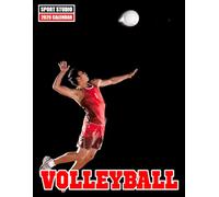 Volleyball Calendar 2026: Inspiring Action Shots and Tournament Planning: For Fans, Players, and Coaches Who Love the Game