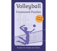 Volleyball Crossword Puzzle Book: Crossword Puzzles with Easy to Read Print about Volleyball, Volleyball Competition, Beach Volleyball, and More | 6x9 ... ... Gifts for Coaches, Players, and Fans