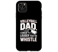 Volleyball Dad I Cheer Louder Than The Whistle Case for iPhone 11 Pro Max