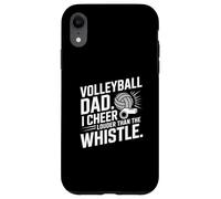 Volleyball Dad I Cheer Louder Than The Whistle Supporter Case for iPhone XR